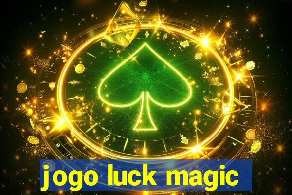 jogo luck magic